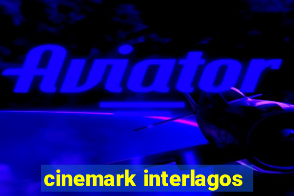 cinemark interlagos